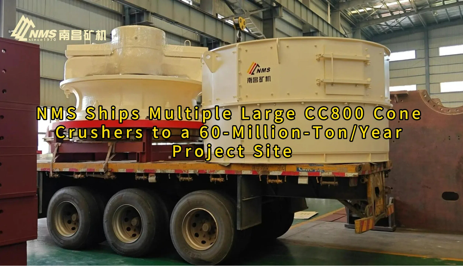 NMS Ships Multiple Large CC800 Cone Crushers to a 60-Million-Ton/Year Project Site